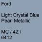 Preview: Ford, Light Crystal Blue Pearl Metallic, MC / 4Z / 6412.